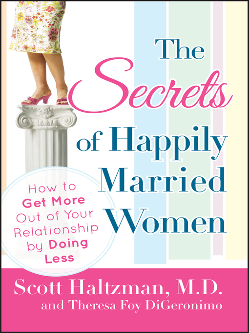 Title details for The Secrets of Happily Married Women by Scott Haltzman - Available